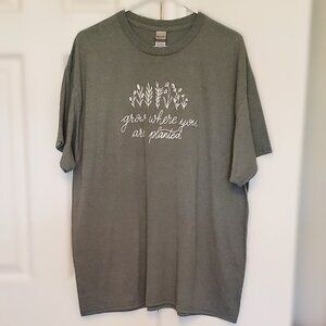Motivational Crewneck T-Shirt Grow Where You Are Planted Size XL